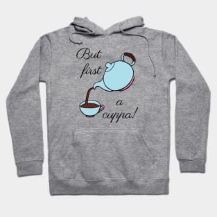 But first a cuppa! Hoodie